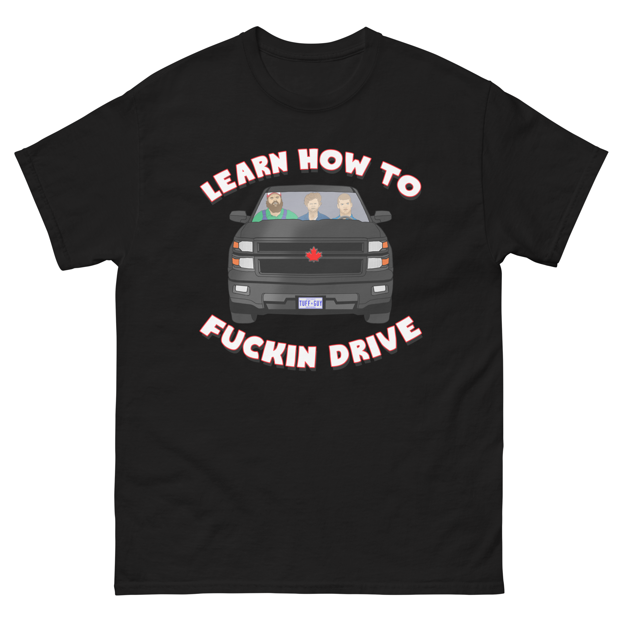 Learn How to F’n Drive – Unisex classic tee