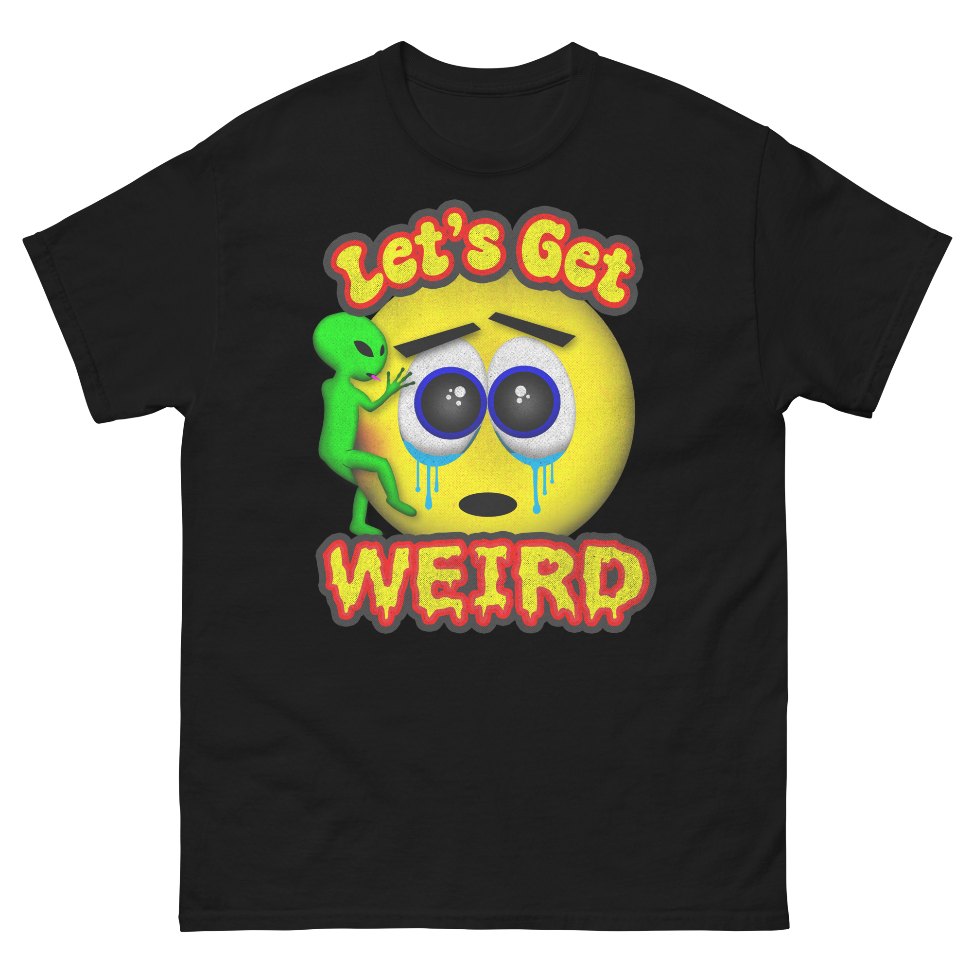 Let’s Get Weird – Unisex classic tee