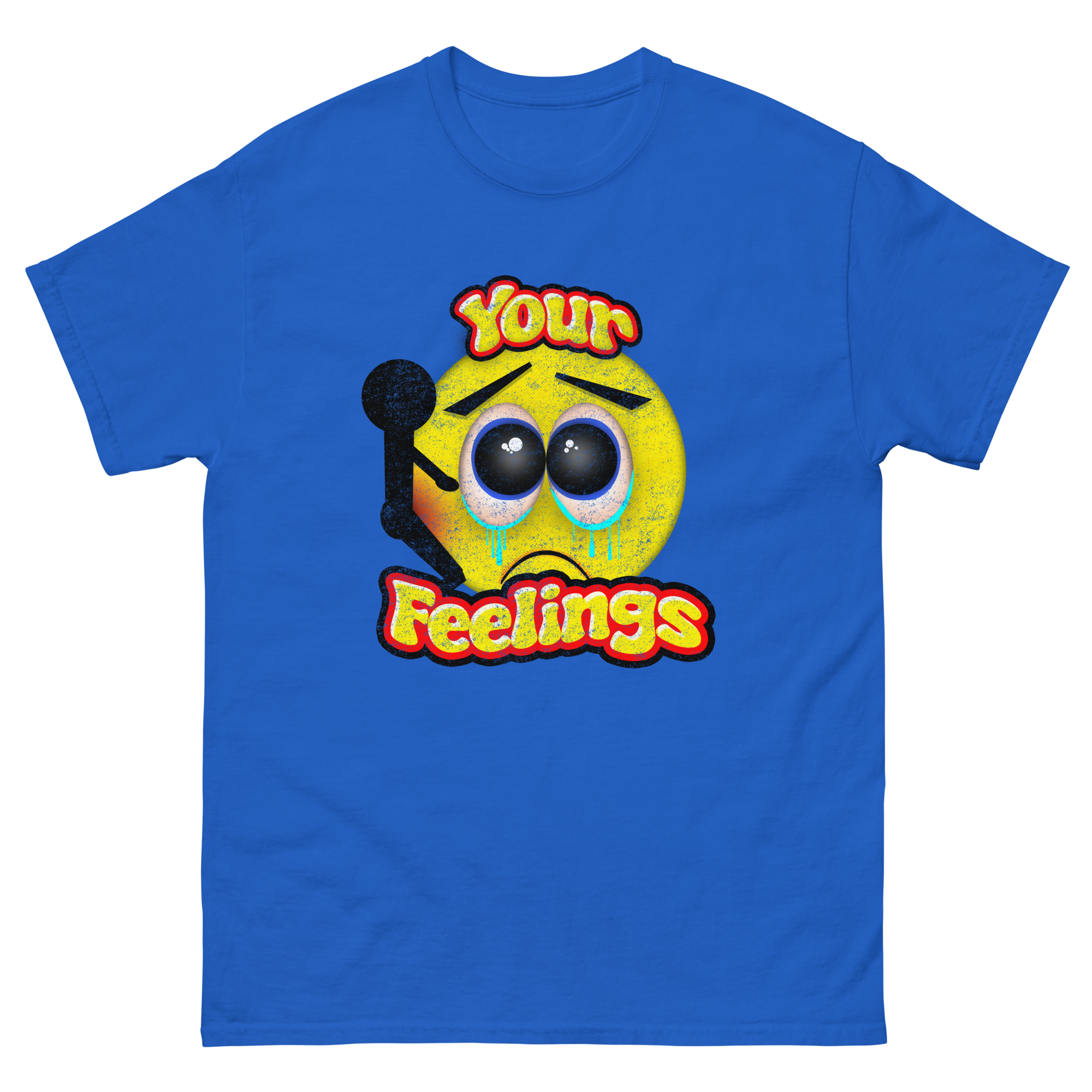 Home F Your Feelings – Unisex classic tee